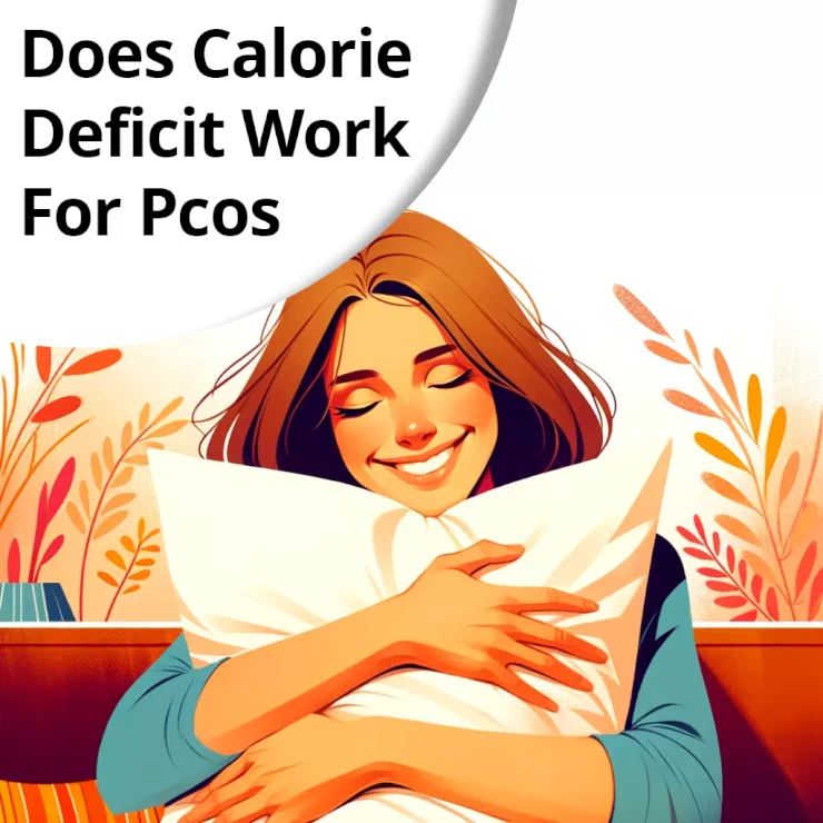 Does Calorie Deficit Work For Pcos and How Much Is Safe?